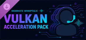 MobMate Vulkan Acceleration Pack