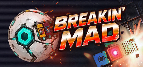 Breakin Mad