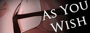 As You Wish