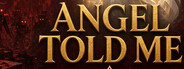Angel Told Me