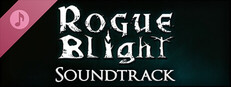 Rogue Blight - Soundtrack