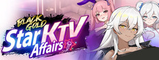 Black Gold: Star KTV Affairs