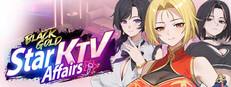 Black Gold: Star KTV Affairs