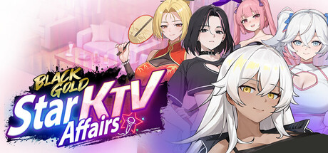 Black Gold: Star KTV Affairs