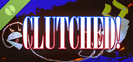 CLUTCHED! Demo header