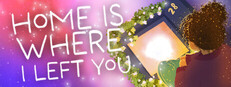 Home Is Where I Left You