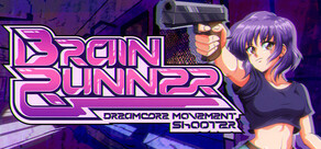 Brain Runner: Dreamcore Movement Shooter