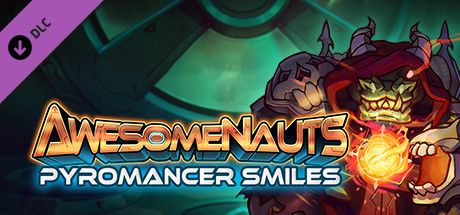 Awesomenauts - Pyromancer Smiles Skin cover art