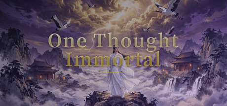 One Thought Immortal / 一念修仙 – Header Image