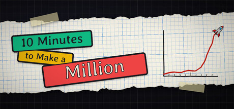 10 Minutes to Make a Million