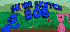 Super Sketch Bob