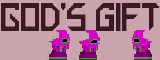 GOD'S GIFT