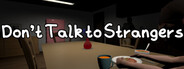 Don’t Talk to Strangers