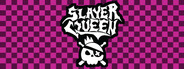 Slayer Queen
