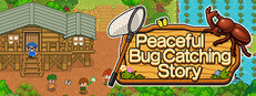 Peaceful Bug Catching Story