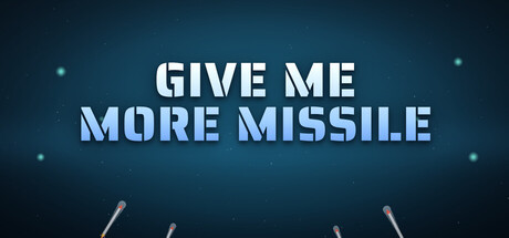 Give Me More Missile!