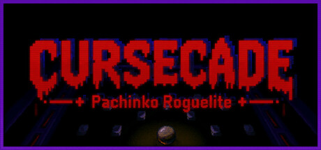 CURSECADE: Pachinko Roguelite