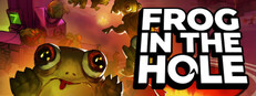 FROG IN THE HOLE!