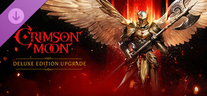 Crimson Moon: Deluxe Edition Upgrade