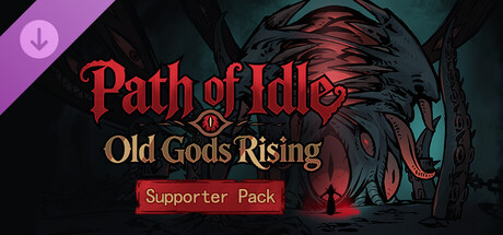 Path of Idle: Old Gods Rising - Supporter Pack