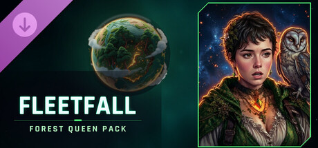 Fleetfall — Forest Queen Pack