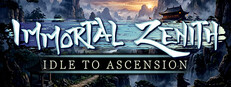 Immortal Zenith: Idle to Ascension