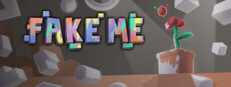 FAKE ME