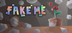 FAKE ME