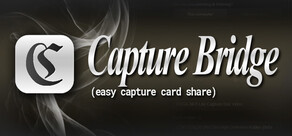Capture Bridge (easy capture card share)