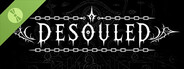 Desouled Demo