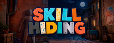 Skill Hiding
