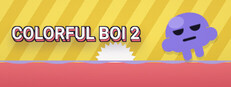 Colorful Boi 2