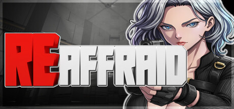 REaffraid