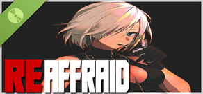 REaffraid Demo