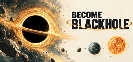 Become Blackhole 成为黑洞 header