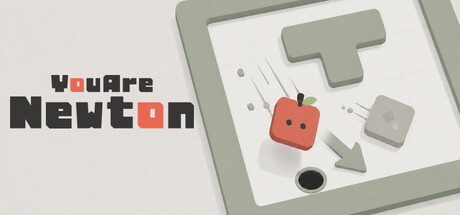 YOU ARE NEWTON