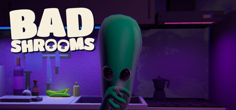 Bad Shrooms