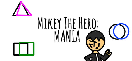 Mikey The Hero: MANIA header art