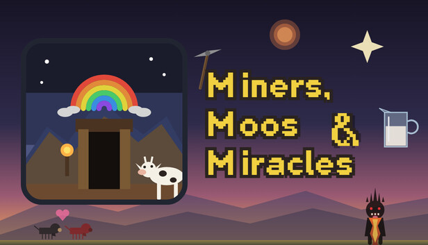 Miners, Moos & Miracles