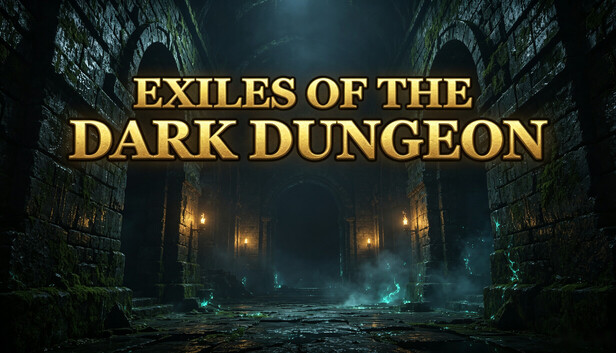 Exiles of the Dark Dungeon