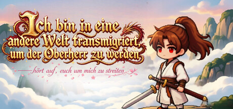 Ich bin in eine andere Welt transmigriert, um der Oberherr zu werden ??h?rt auf, euch um mich zu streiten