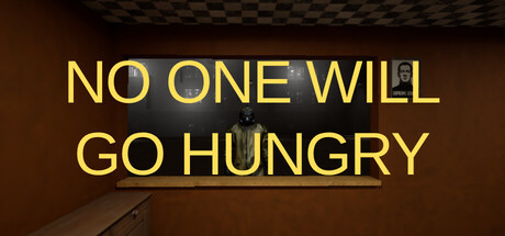 No One Will Go Hungry