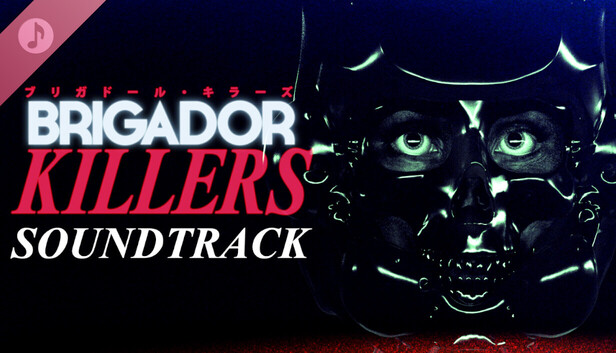 Brigador Killers Soundtrack