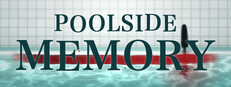 POOLSIDE MEMORY