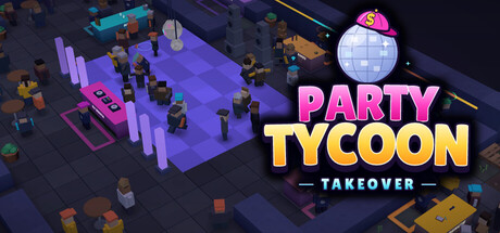 Party Tycoon: Takeover header art