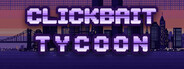 Clickbait Tycoon