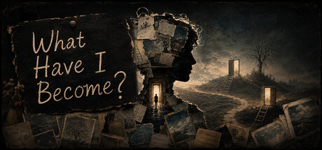 What Have I Become? — Steam game cover