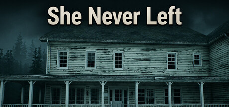 She Never Left