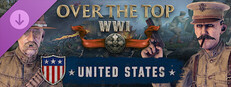 Over the Top: WWI - US Expeditionary Forces