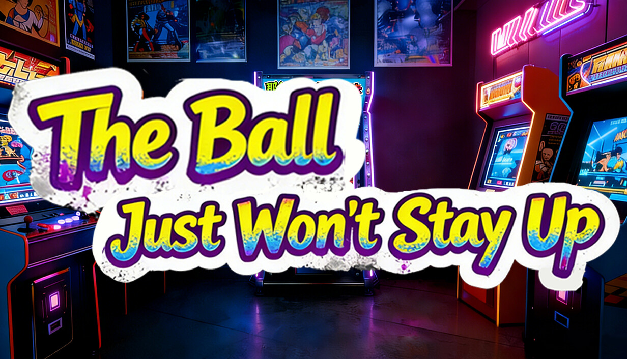 The Ball Just Won't Stay Up cover art